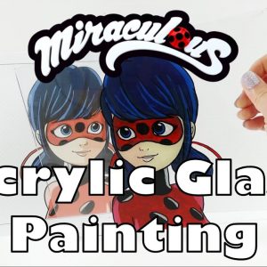 Miraculous Ladybug Anime Glass Painting Acrylic Art Tutorial